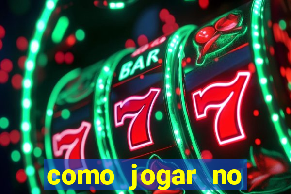 como jogar no tigre sem depositar